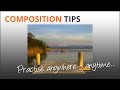 Photo Composition Tips - Practise With A Phone