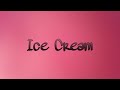 ICE CREAM | Blackpink_Selena Gomez | LYRICS