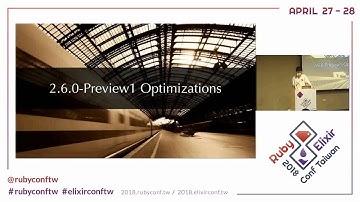 RubyElixirConfTaiwan 2018: Method JIT compiler for MRI by Takashi Kokubun