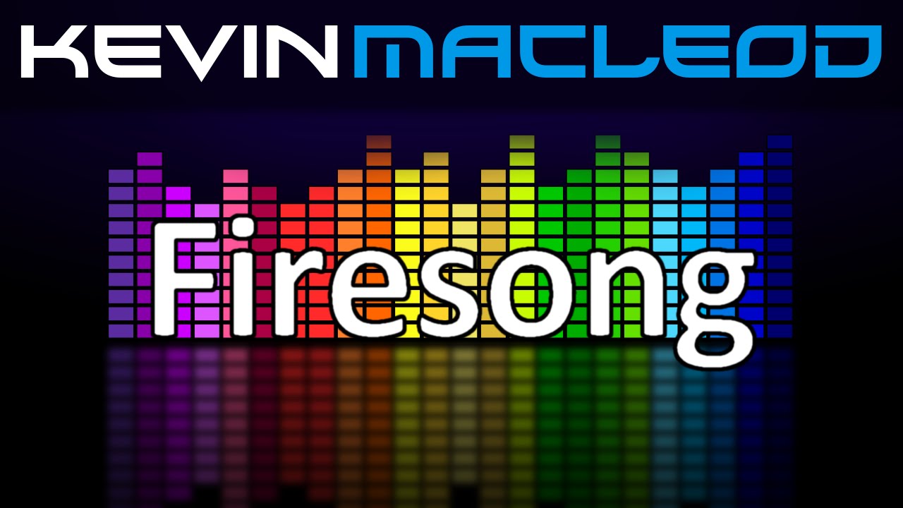 Watch Kevin MacLeod: Firesong on YouTube Watch Kevin MacLeod: Firesong on YouTube