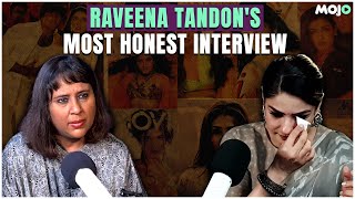 "They Faked News Of My Suicide" I Raveena Tandon Podcast I From "Body Shaming" 90s to Patna Shuklla
