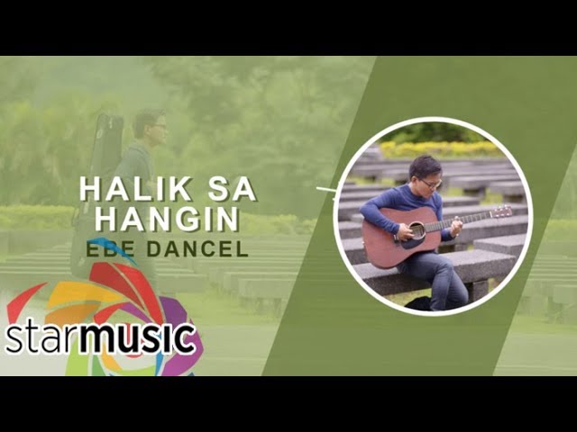 Ebe Dancel - Halik Sa Hangin (Audio) 🎵 | Bawat Daan