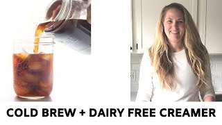 How To Make Cold Brew Coffee In A Mason Jar   My Homemade Dairy Free Creamer!