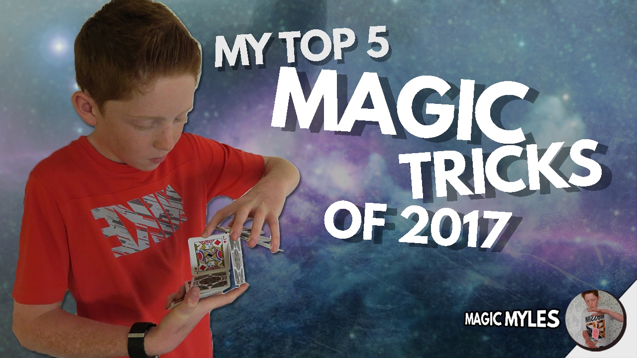 My Top Magic Tricks of 2017 YouTube