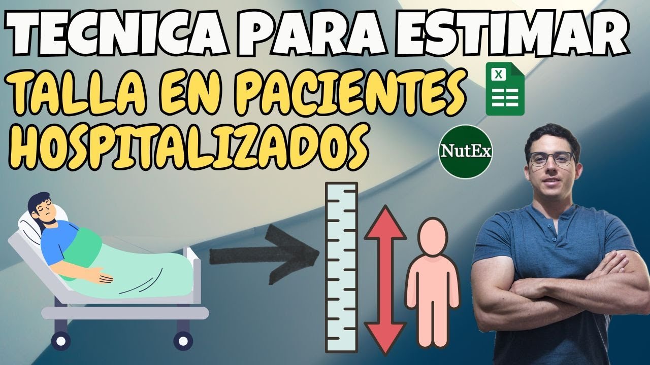 No Conocía Esta Ecuación | Tecnica Para La Estimación De Talla y Peso En Pacientes HOSPITALIZADOS