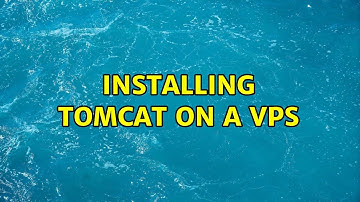 Installing tomcat on a vps