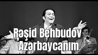 Rəşid Behbudov - Azərbaycanım Resimi