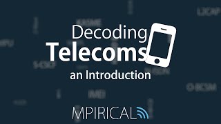 Decoding Telecoms - an Introduction
