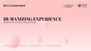 MITID User Experience Design presents Humanizing Experience : Design for Digital & Beyond. screenshot 2