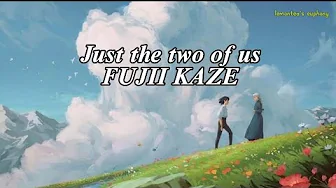 JUST THE TWO OF US - FUJII KAZE | COVER | Eng Lyrics | JUST THE TWO OF US - FUJII KAZE | COVER | Eng Lyrics |