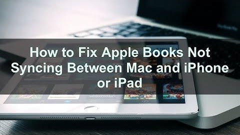 Apple Books Not Syncing Between maOS and iOS, how to fix?