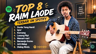 Raim Laode Full Album Terbaik on Spotify 2026 Il Dunia Yang Lain - Iqro' - Lesung Pipi - Komang