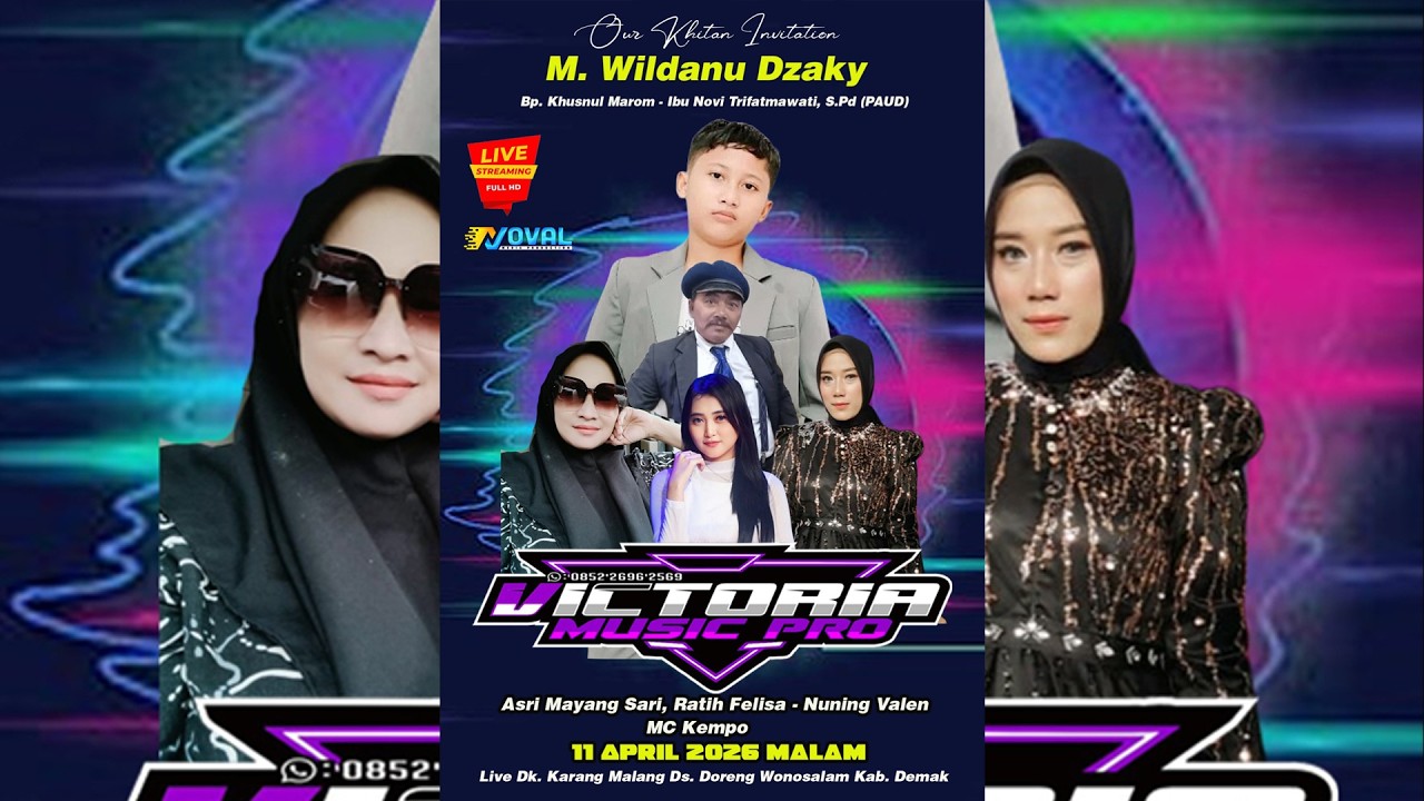 LIVE STREAMING VICTORIA MUSIC PRO - KHITAN M. WILDANU DZAKY - KARANG MALANG DORENG WONOSALAM DEMAK