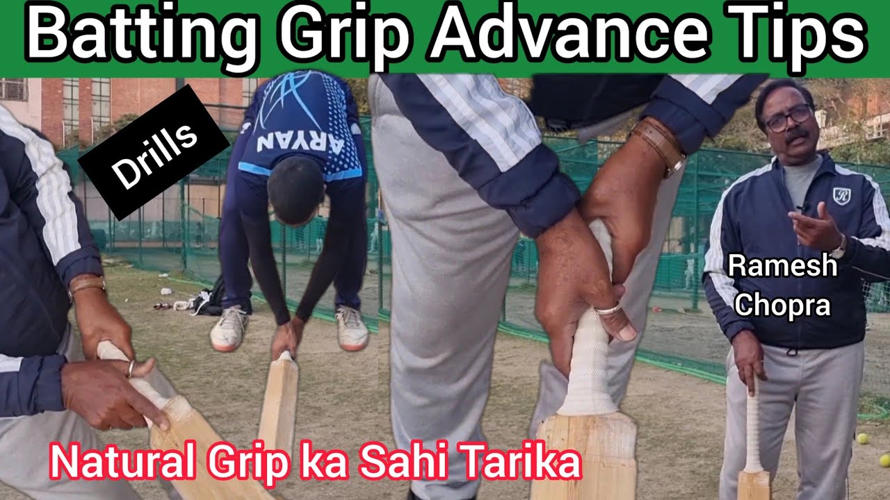 Batting Grip Advance Tips Batting Grip Ka Sahi Tarika Simple Way Of