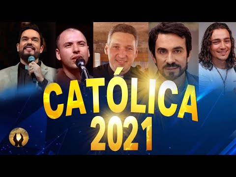 Melhores Música Católica 2021- Lindas Músicas Religiosas Católicas De Louvor e Adoracão Carismáticos