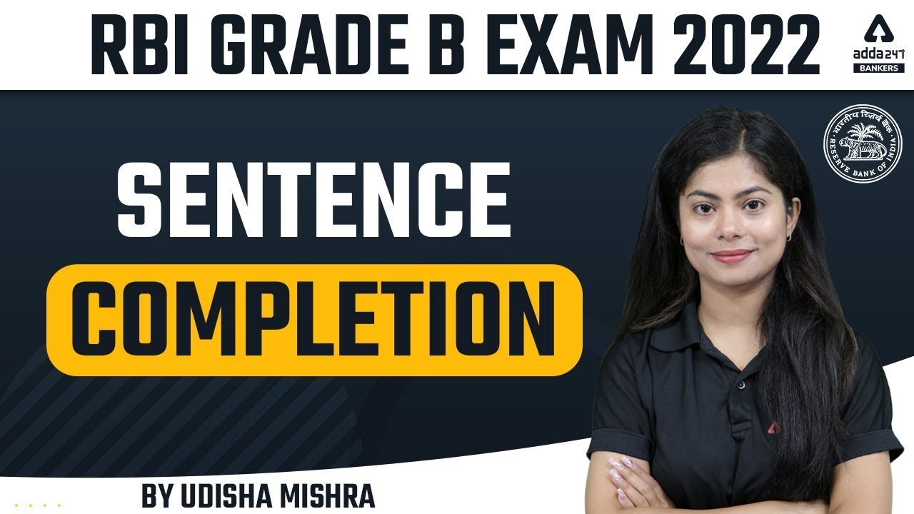 RBI Grade B Exam 2022 | Sentence Completion | By Udisha Mishra