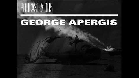 ANALOGUE PODCAST #005 | GEORGE APERGIS