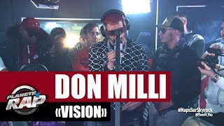 [Exclu] Don Milli 'Vision' #PlanèteRap