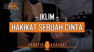 Hakikat Sebuah Cinta - Iklim | Akustik Karaoke