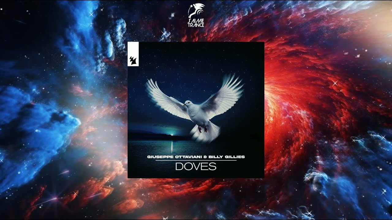 Giuseppe Ottaviani & Billy Gillies - Doves (Extended Mix) [ARMADA MUSIC]