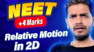 Relative Motion in 2D  NEET PYQs | Vikrant Kirar