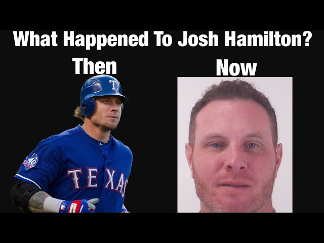 What Happened To Josh Hamilton 