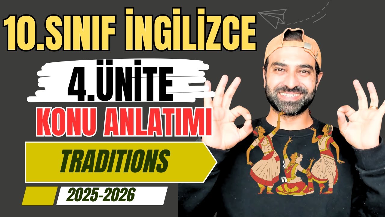 10. SINIF İNGİLİZCE 4. ÜNİTE KONU ANLATIMI | TRADITIONS