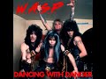 W.A.S.P. - Dancing With Danger 2/2 (Live 1986, audio only)