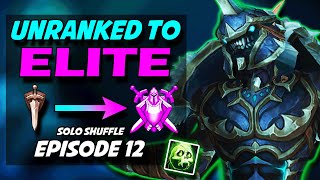 I AM 2.1k RATING IN SOLO SHUFFLES | Unholy DK Season 4 Solo Shuffle Arenas Unranked To Elite Ep 12