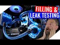 Filling and Leak Testing a Water Cooled PC (Water Cooling a Computer Part 5)