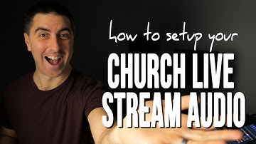 Church Live Stream Audio Setup