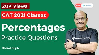 Percentage Practice questions for CAT 2021 by Bharat Gupta