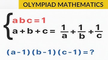 Olympiad Maths | Learn to find the value of (a - 1 )( b - 1 )( c - 1 ) | Math Olympiad Preparation