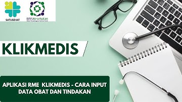 Cara Input Data Obat dan Tindakan pada Aplikasi RME KLIKMEDIS