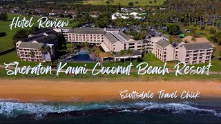 Sheraton Kauai Resort, Coconut Beach - A Detailed Review