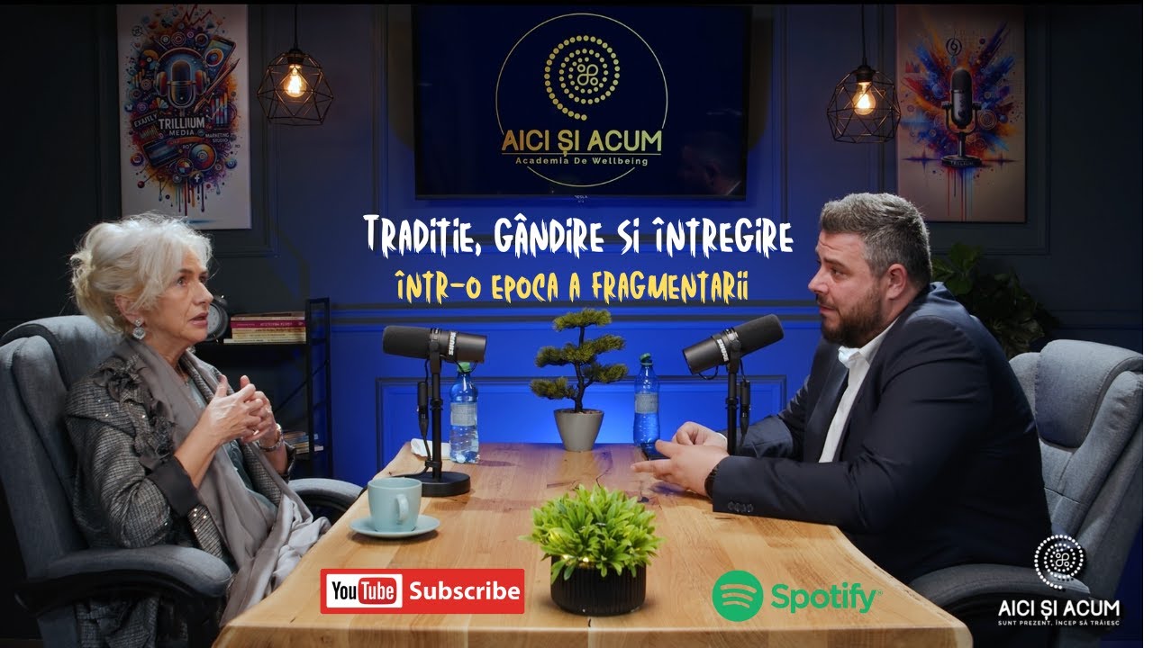 Tradiție, gândire și întregire într-o epocă a fragmentării | Lavinia Bârlogeanu @ Aici și Acum