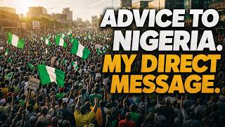 My Advice to Nigerians...