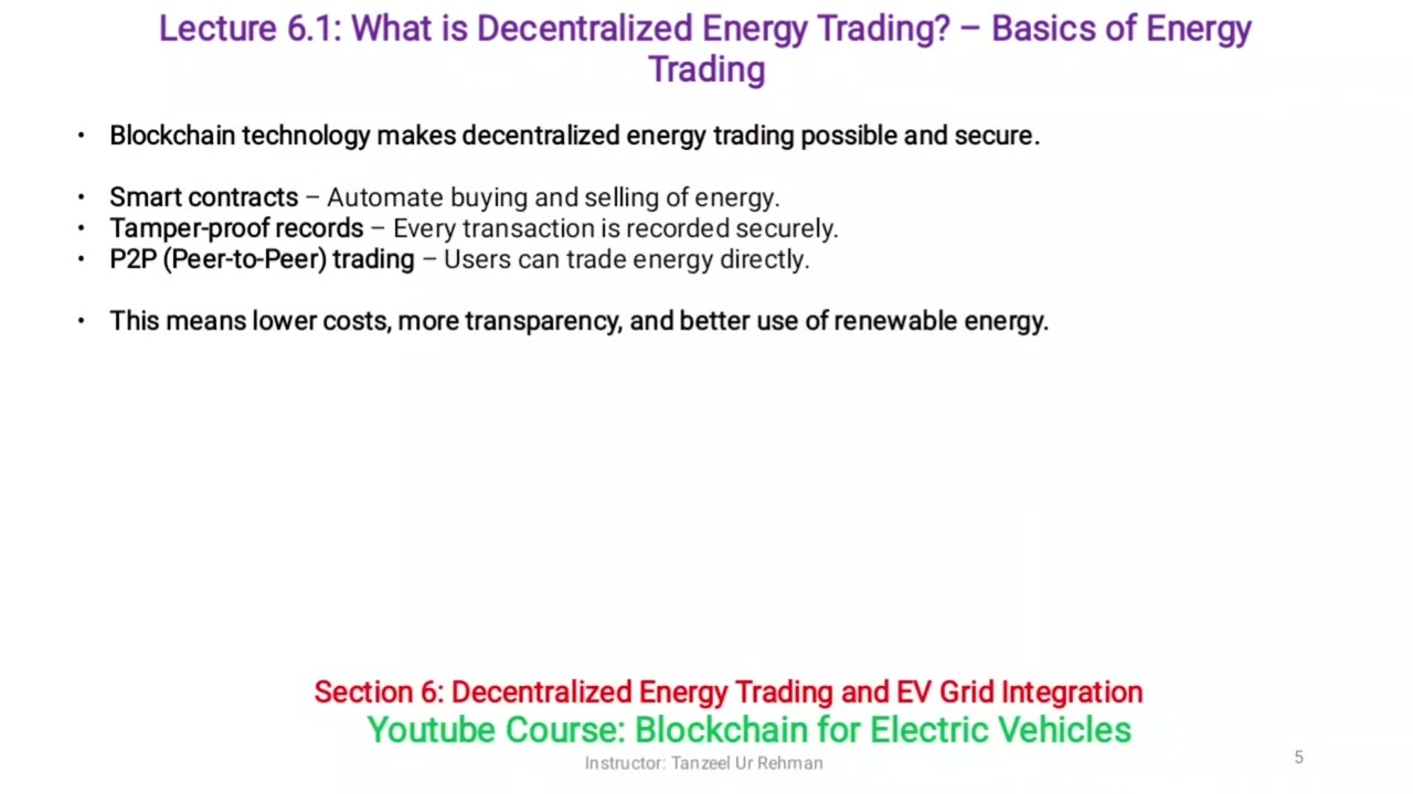 Lecture 6.1 What is Decentralized Energy Trading – Basics of Energy Trading