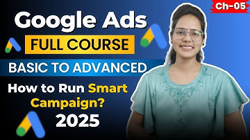 How to Run Google Ads Smart Campaign Step by Step (Beginner’s Guide 2025)