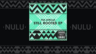 Pex Africah - The Tribal Messiah