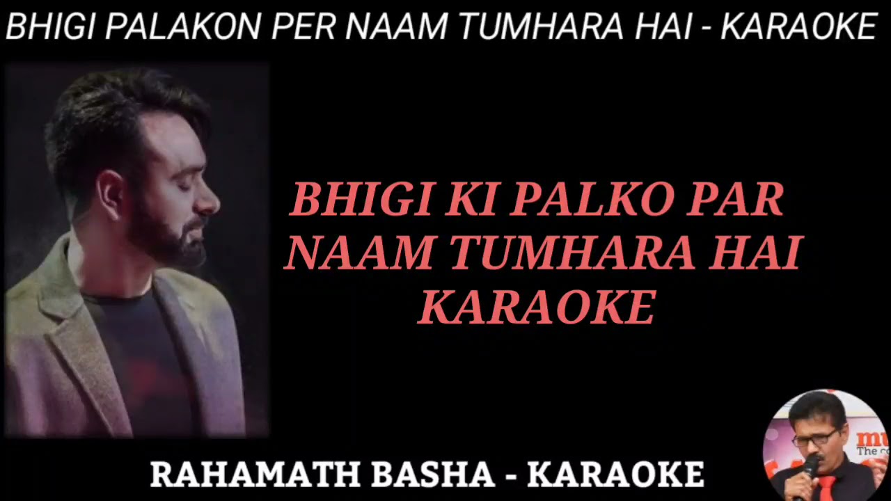 Bhigi PALAKON Per Naam Tumhara Hai KARAOKE  BABBU MAAN 