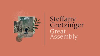 Steffany Gretzinger - Great Assembly (Official Lyric Video) chords