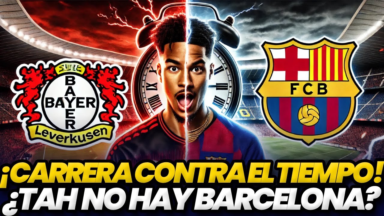 ¿Jonathan Tah a un paso del Barcelona? ¡La decisión FINAL llega en ...
