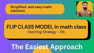 FLIP CLASSROOM MODEL IN MATH CLASS, Strategy-66