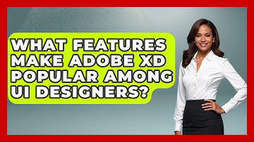 What Features Make Adobe XD Popular Among UI Designers? | Design Tool Unlocked News