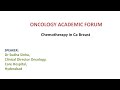 Chemotherapy in ca breast1 dr sudha sinha clinical director oncologycare hospitals hyderabad