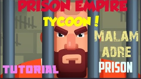 PRISON EMPIRE TYCOON | Tutorial | Malamadre prison | level 1 gameplay