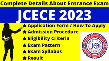 JCECE 2023 Full Details: Notification, Date, Application, Syllabus, Pattern, Eligibility, Admit Card