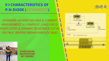 V-I CHARACTERISTICS OF P-N DIODE(EXPERIMENTS)