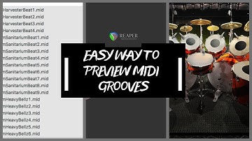 Easy Way to Preview MIDI Grooves in Reaper